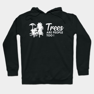 Tree - I speak for the trees Hoodie